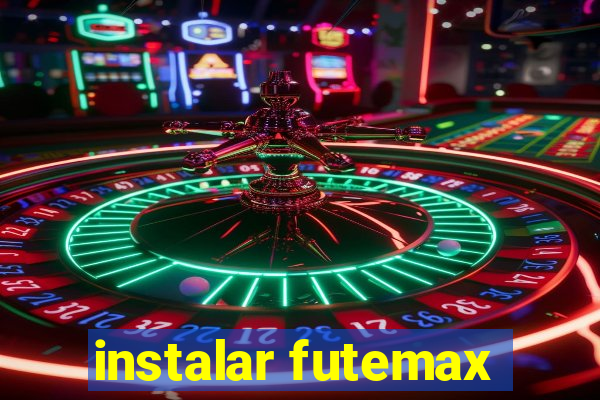 instalar futemax